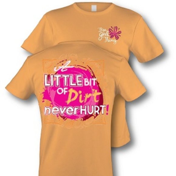 A LITTLE BIT OF DIRT NEVER HURT Orange T-Shirt ~ sz. Small - Picture 1 of 3